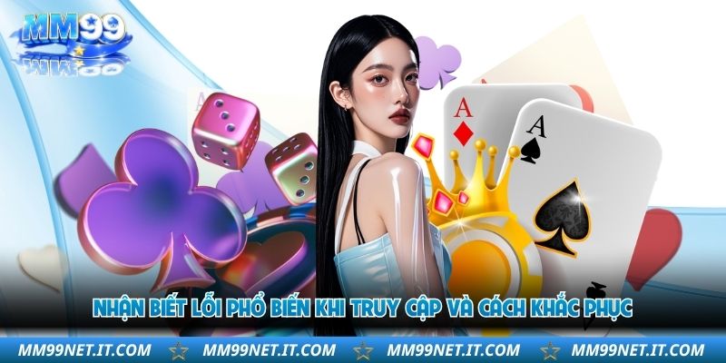 nhan-biet-loi-pho-bien-khi-truy-cap-va-cach-khac-phuc