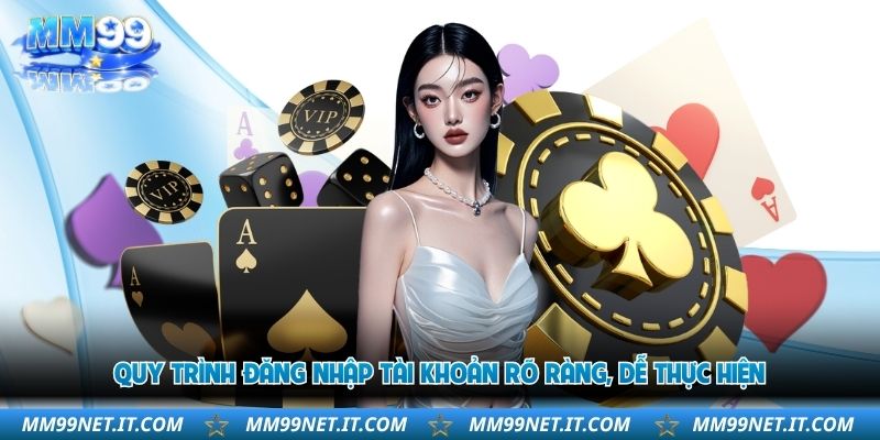 quy-trinh-dang-nhap-tai-khoan-ro-rang-de-thuc-hien